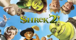 Shrek 2 Sinhala Dubbed Movie සිංහල හඩකැවූ ශ්_රෙක් 2 චිත්_රපටය - cartoons.lk